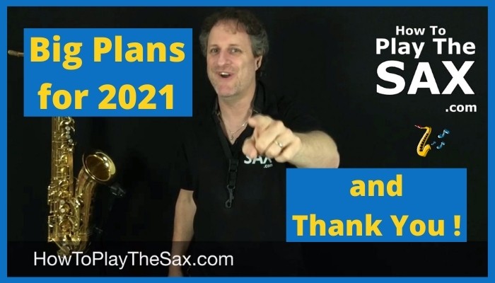Big Saxophone Plans for 2021
