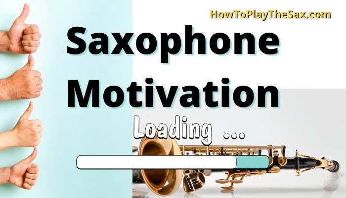 Saxophone Motivation