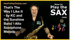 That's The Way I Like It Saxophone Melody