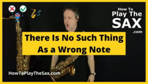 Wrong Saxophone Notes